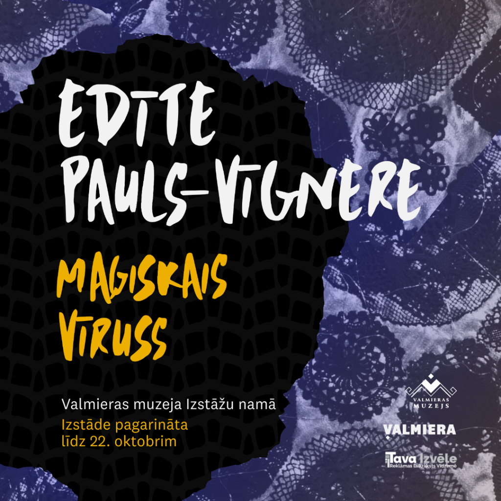 Edītes Pauls-Vīgneres izstāde "Maģiskais vīruss" pagarināta līdz 22. oktobrim