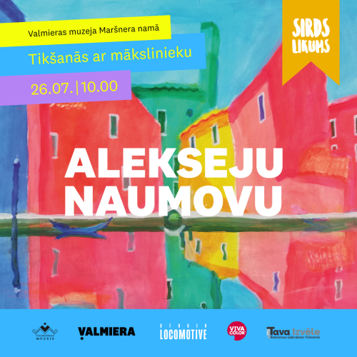Tikšanās ar mākslinieku Alekseju Naumovu