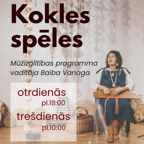 Kokles spēles mūžizglītības programma Valmieras muzejā