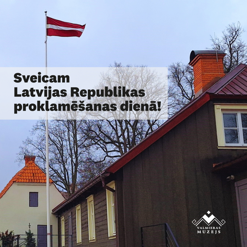 Valmieras muzeja kolektīvs sveic 18. novembrī!