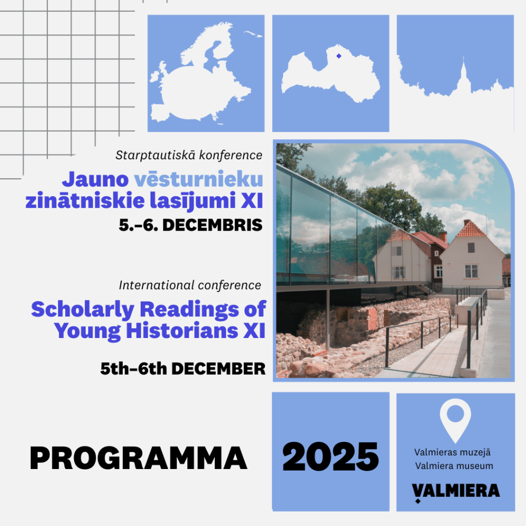 Starptautiskās konferences "Jauno vēsturnieku zinātniskie lasījumi XI” programma