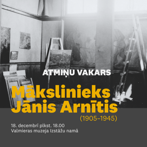 18. decembrī plkst. 18.00 Valmieras muzeja Izstāžu namā atklās ceļojošo izstādi, kas veltīta valmierietim māksliniekam Jānim Arnītim.