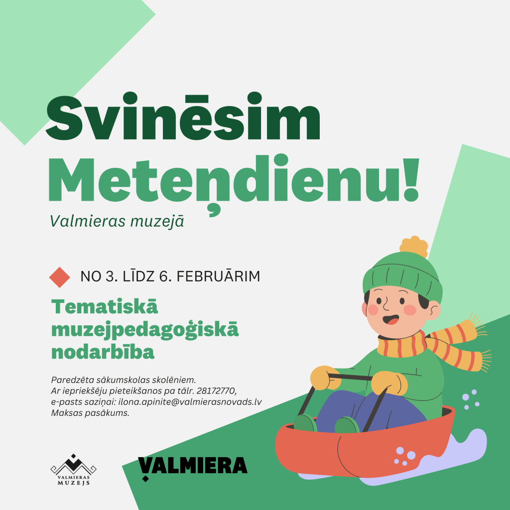 Valmieras muzejs no 3. līdz 6. februārim aicina sākumskolas klašu kolektīvus uz tematisku muzejpedagoģisko maksas nodarbību par Meteņiem.