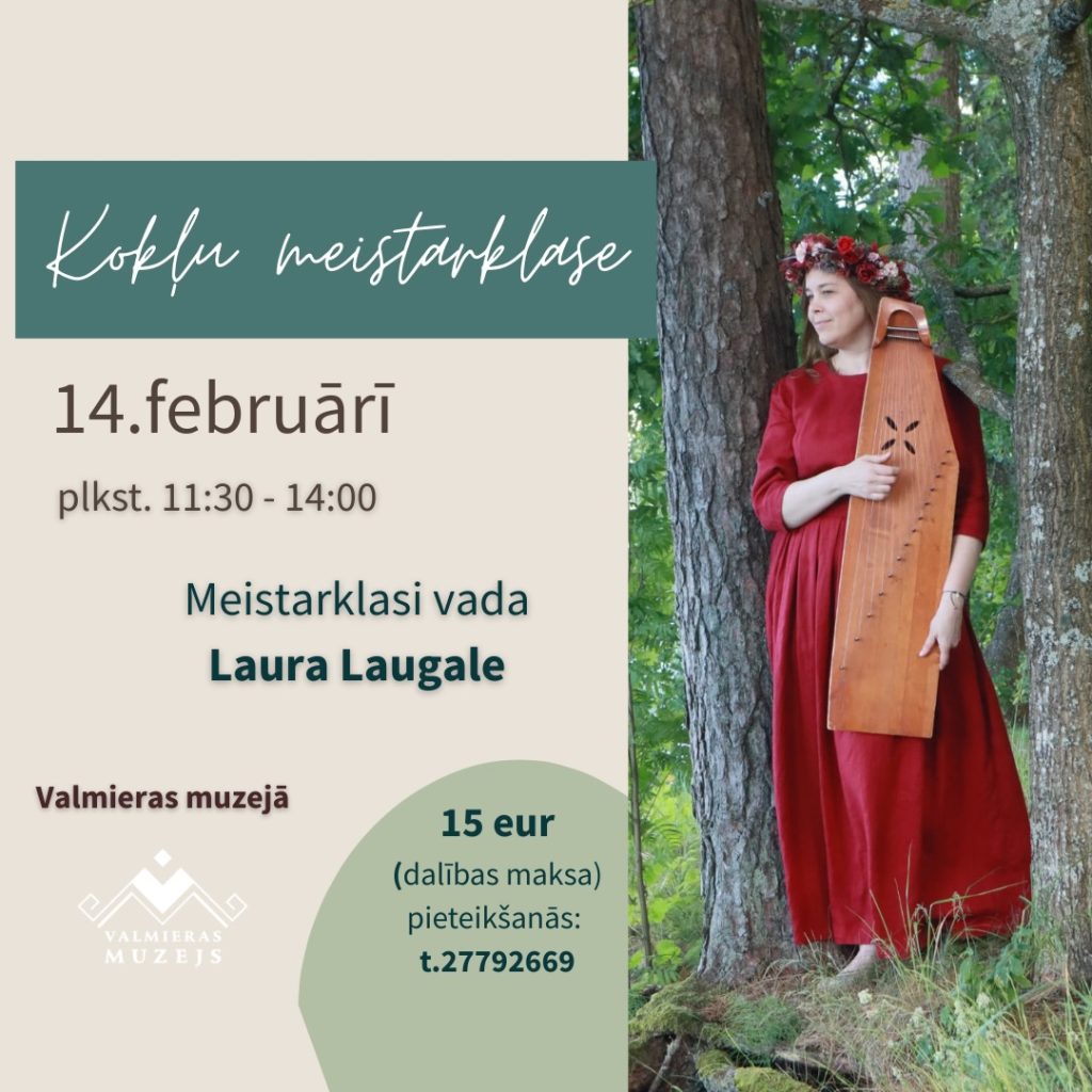 Kokles spēles meistarklase ar Lauru Laugali Valmieras muzejā