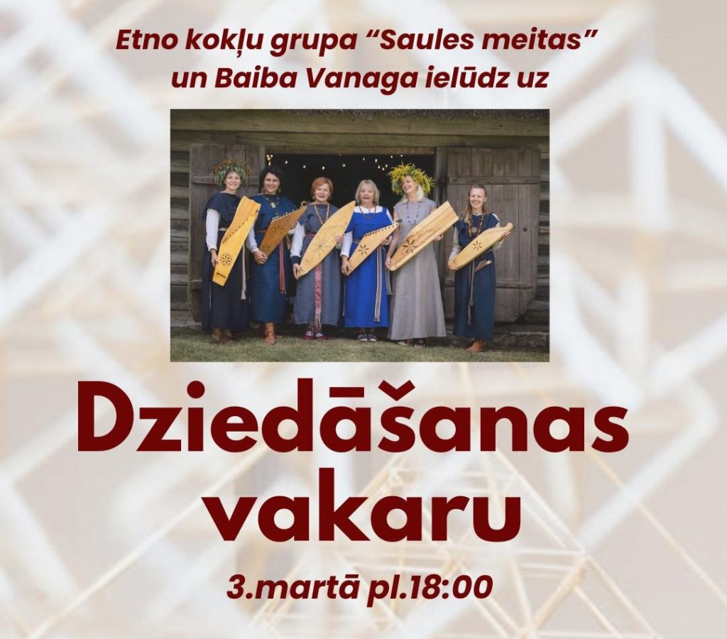 Dziedāšanas vakars Valmieras muzejā kopā ar etnokokļu grupu "Saules meitas"