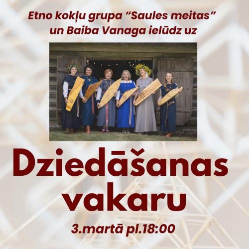 Dziedāšanas vakars Valmieras muzejā kopā ar etnokokļu grupu "Saules meitas"
