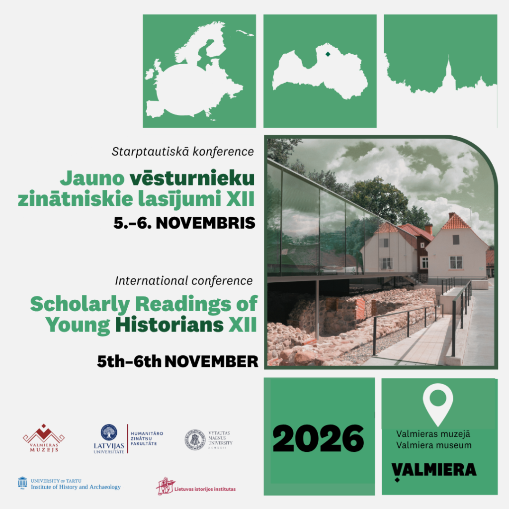 Izsludināta pieteikšanās starptautiskajai konferencei “Jauno vēsturnieku zinātniskie lasījumi XII”. Latviski un angliski, plakāts.